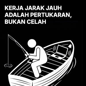 Kerja Jarak Jauh adalah Pertukaran, Bukan Celah